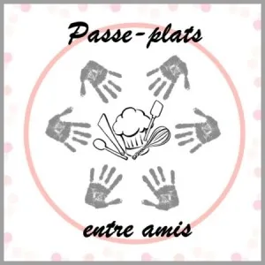 Passe plats entre amis